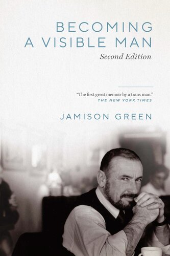 Becoming A Visible Man 2nd Edition Jamison Green