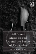 Still Songs Music In And Around The Poetry Of Paul Celan Mr Axel Englund