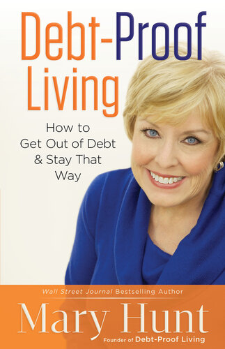 Debtproof Living How To Get Out Of Debt Stay That Way Mary Hunt
