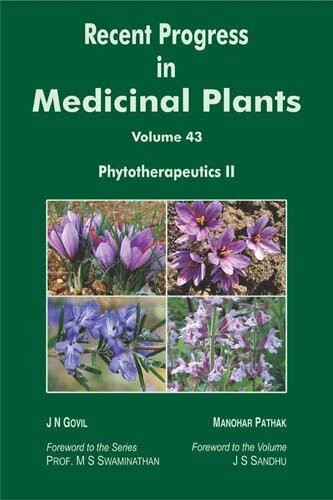 Recent Progress In Medicinal Plants Volume 43 Phytotherapeutics Ii J N Govil Manohar Pathak