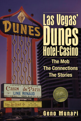 The Dunes Hotel And Casino The Mob The Connections The Stories Geno Munari