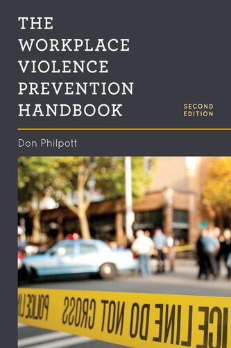The Workplace Violence Prevention Handbook 2nd Edition Don Philpott