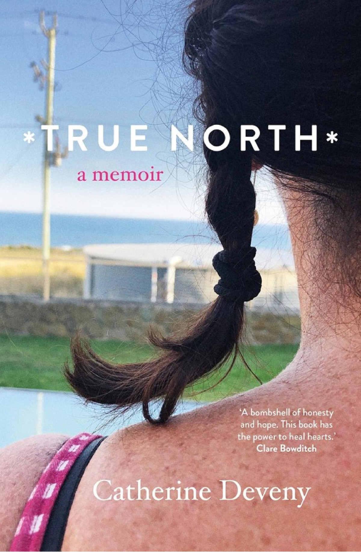 True North A Memoir Catherine Deveny