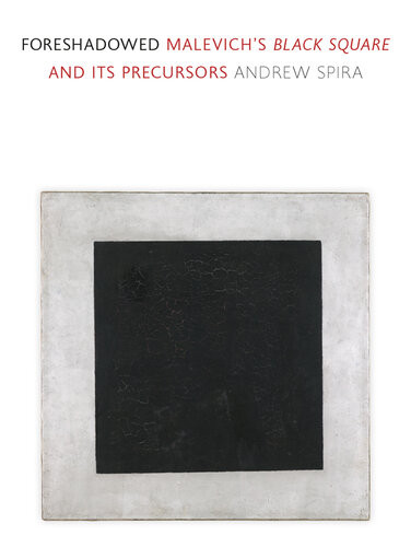 Foreshadowed Malevichs Black Square And Its Precursors Andrew Spira