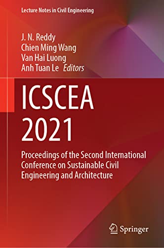 Icscea 2021 Proceedings Of The Second International Conference On Sustainable Civil Engineering And Architecture J N Reddy