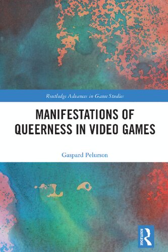 Manifestations Of Queerness In Video Games Gaspard Pelurson