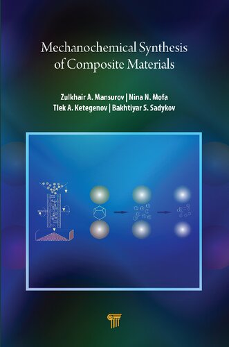 Mechanochemical Synthesis Of Composite Materials Zulkhair A Mansurov