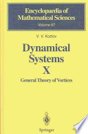 Dynamical Systems X General Theory Of Vortices Victor V Kozlov