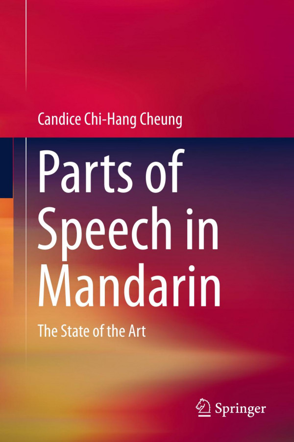 Parts Of Speech In Mandarin The State Of The Art Candice Chihang Cheung