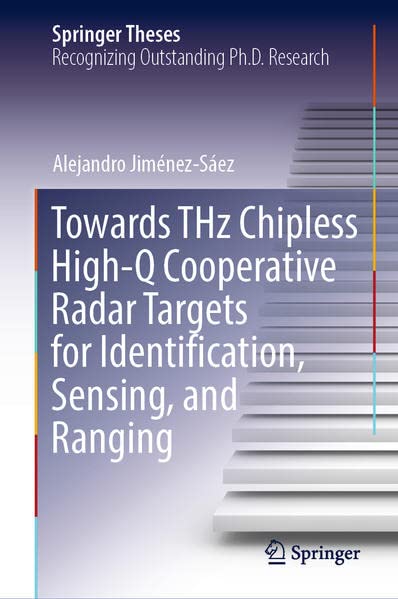 Towards Thz Chipless Highq Cooperative Radar Targets For Identification Sensing And Ranging Alejandro Jimnezsez