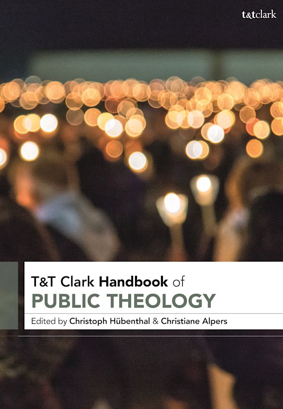 Tt Clark Handbook Of Public Theology Christoph Hbenthal Christiane Alpers Eds