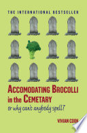 Accomodating Brocolli In The Cemetary Vivian Cook