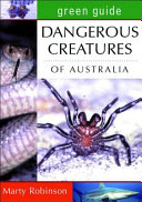 Dangerous Creatures Of Australia Martyn Robinson