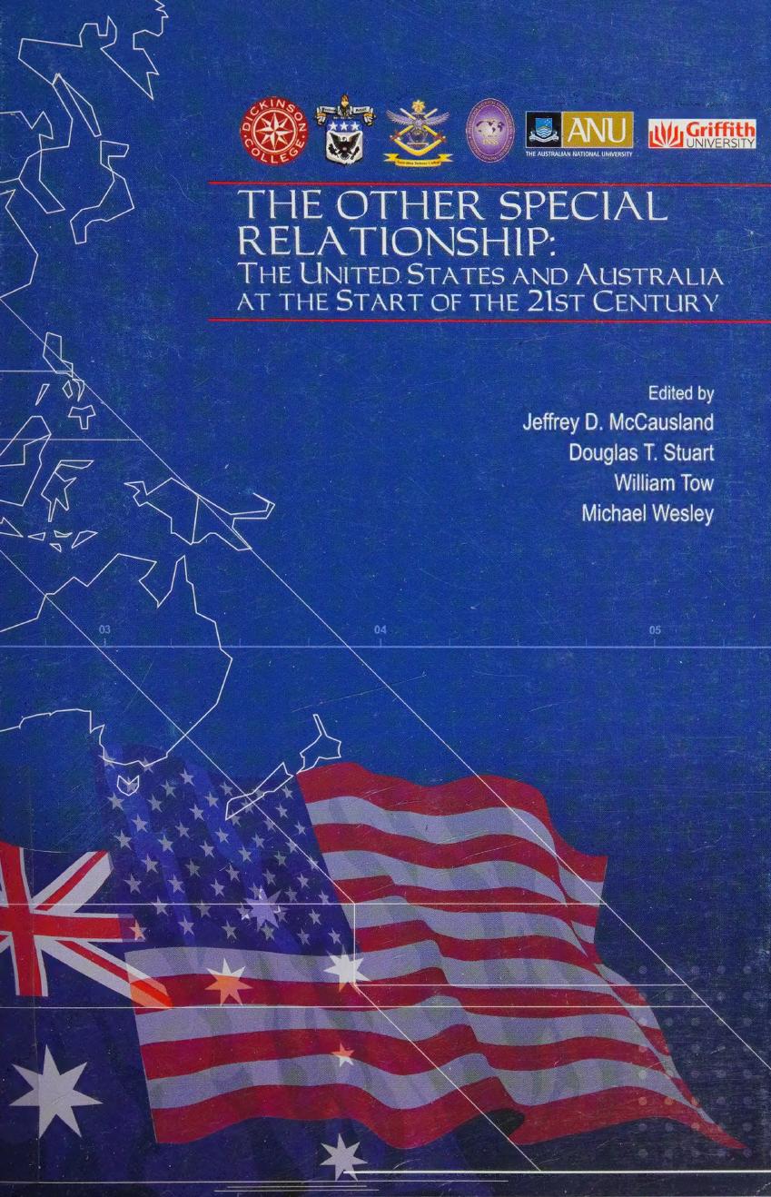The Other Special Relationship The United States And Australia At The Start Of The 21st Century Jeffrey D Mccausland Ed