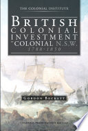 British Colonial Investment In Colonial Nsw 17881850 Gordon W Beckett