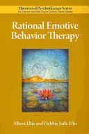 Rational Emotive Behavior Therapy 1st Edition Albert Ellis Debbie Joffeellis