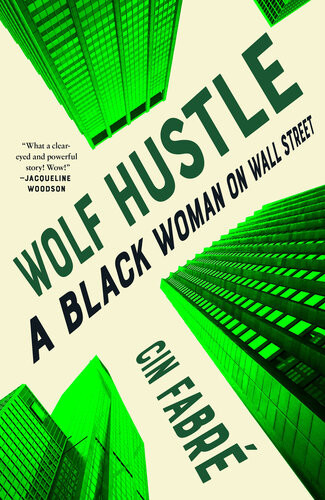Wolf Hustle A Black Woman On Wall Street Cin Fabr