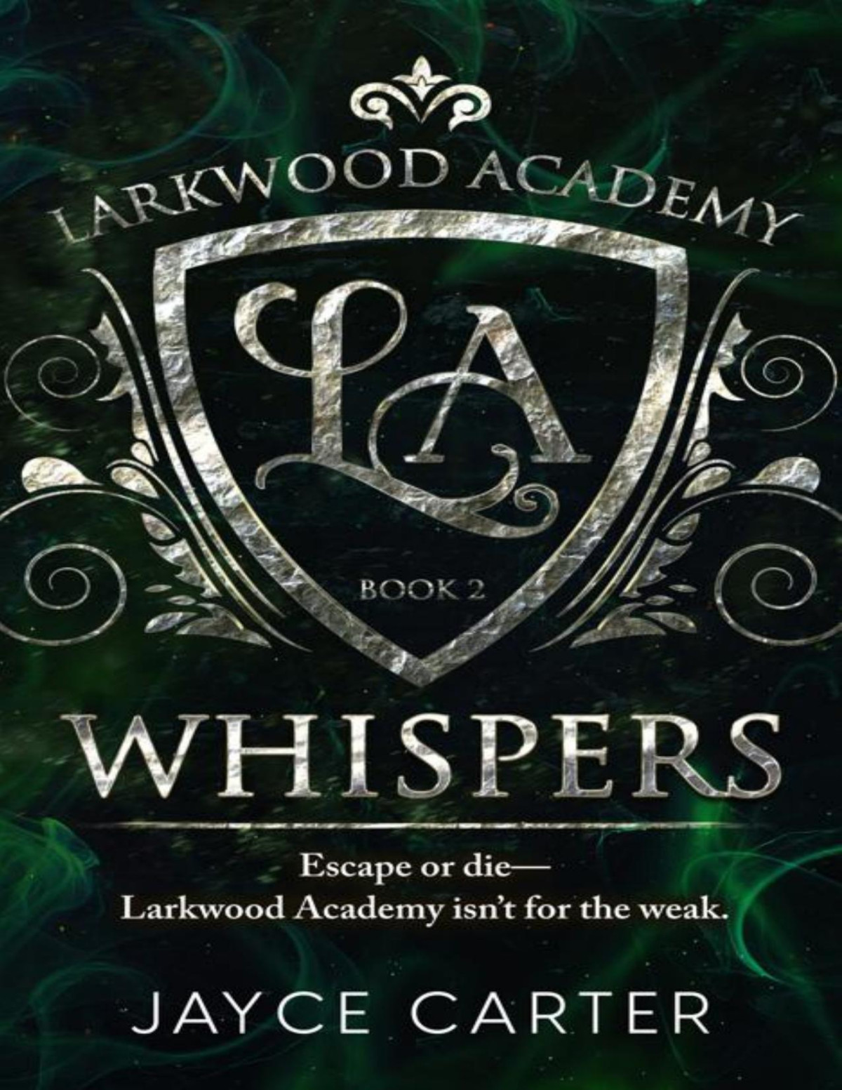 Whispers Larkwood Academy Book 2 Jayce Carter