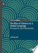 The Rise Of Chinese As A Global Language Prospects And Obstacles Jeffrey Gil