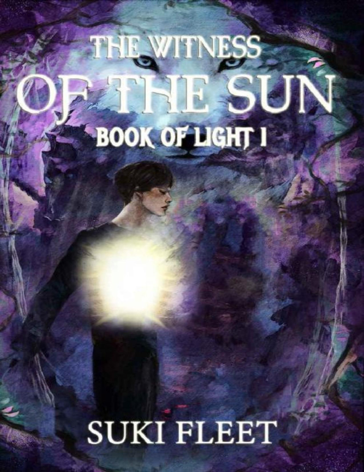 The Witness Of The Sun Suki Fleet