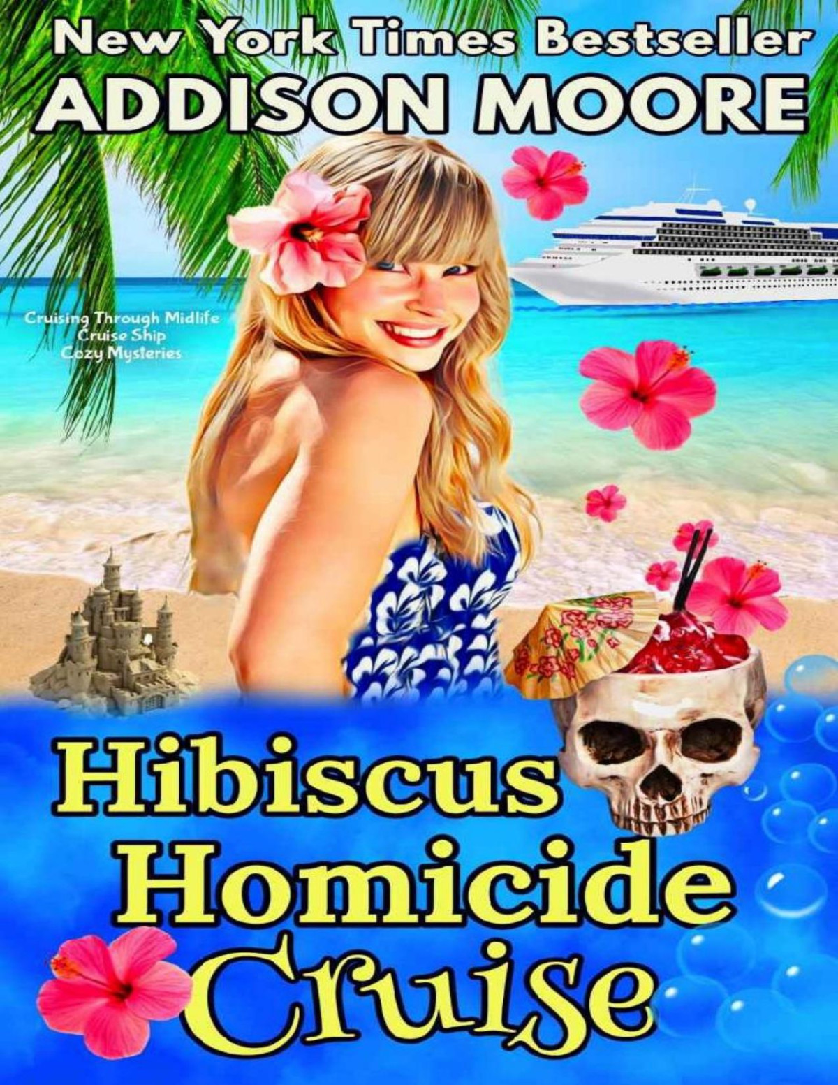 Hibiscus Homicide Cruise Cruise Ship Cozy Mystery 3 Addison Moore
