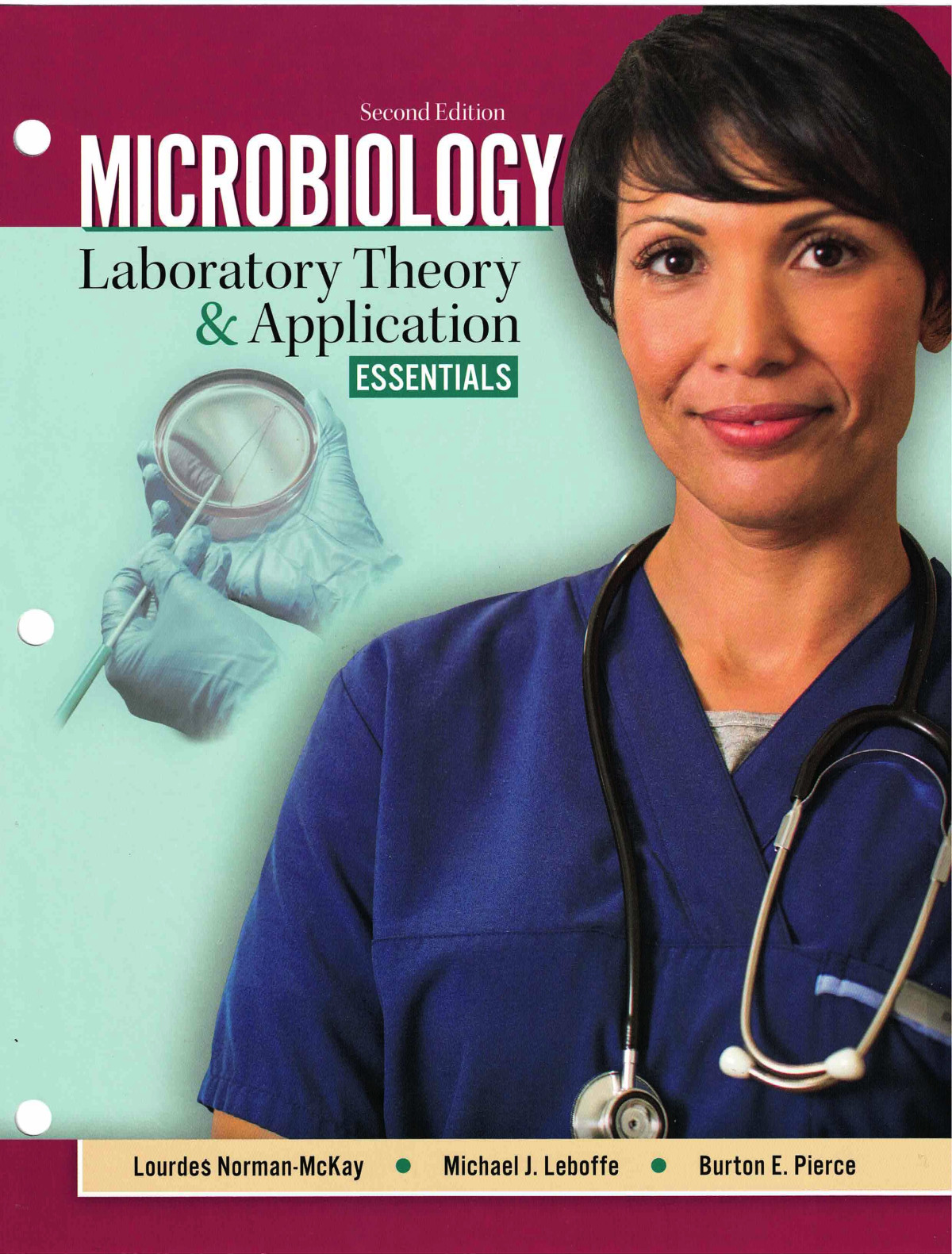 Microbiology Laboratory Theory And Application Essentials 2nd Edition 2nd Edition Lourdes Normanmckay