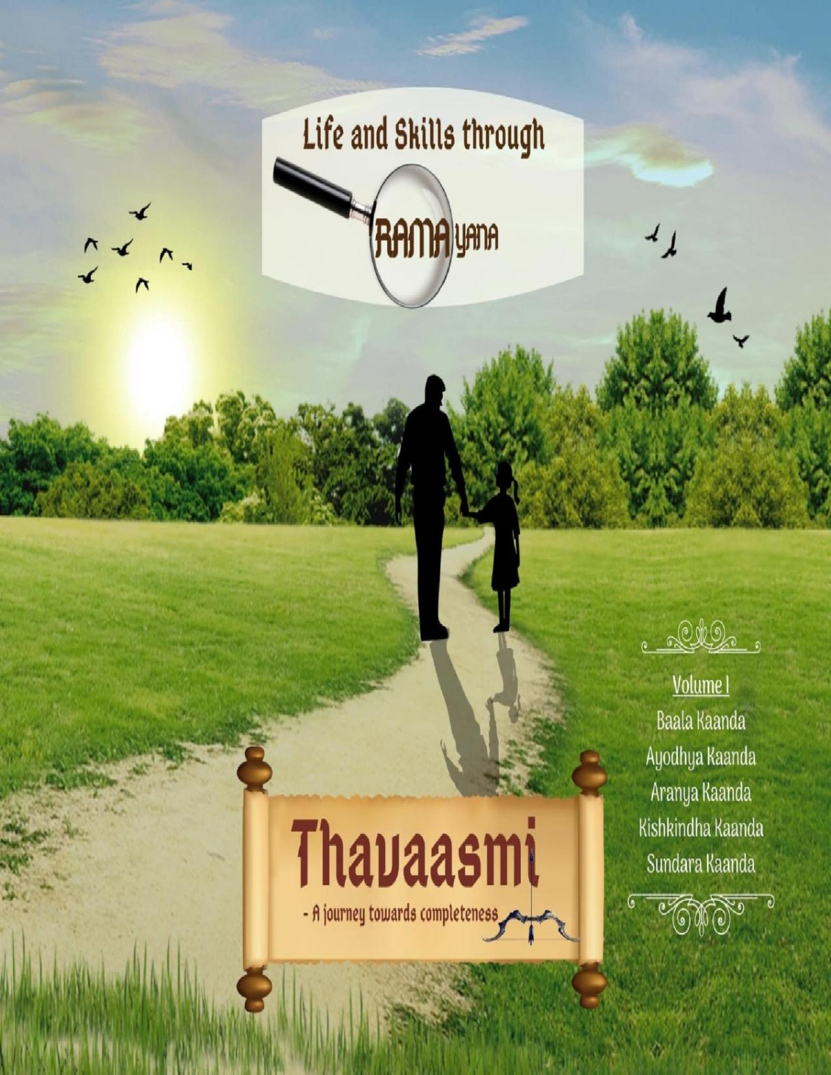 Thavaasmi Vol 1 Life And Skills Through The Lens Of Ramayana Thavaasmi Series Srirama Chakradhar Rallabandi Sarada Deepthi Amara