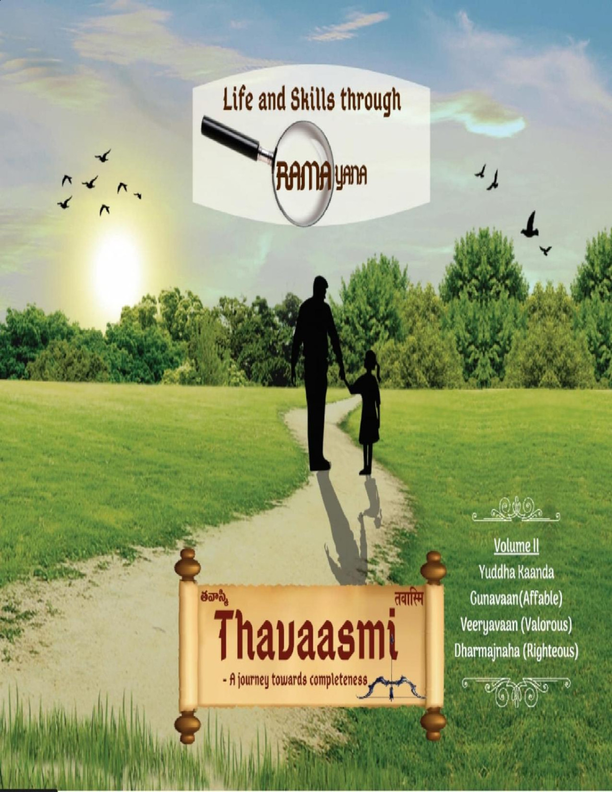 Thavaasmi Vol 2 Life And Skills Through The Lens Of Ramayana Thavaasmi Series Srirama Chakradhar Rallabandi Sarada Deepthi Amara