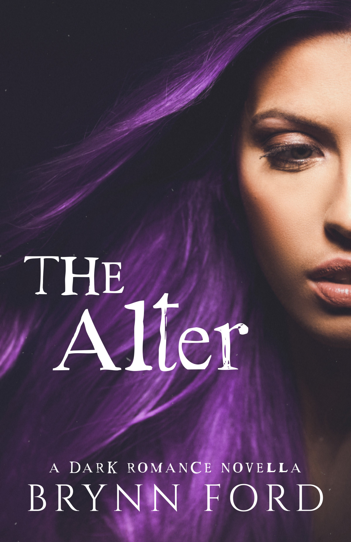 The Alter A Dark Romance Novella Brynn Ford