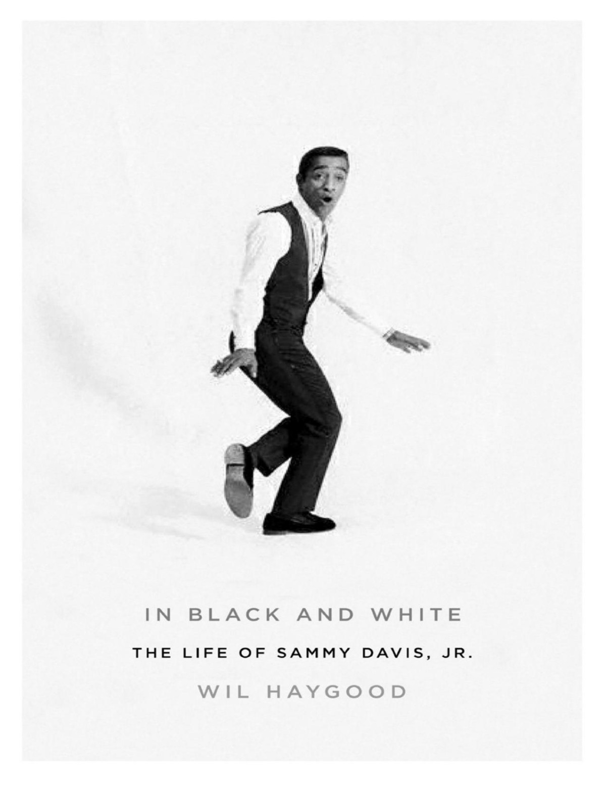 In Black And White The Life Of Sammy Davis Junior Wil Haygood