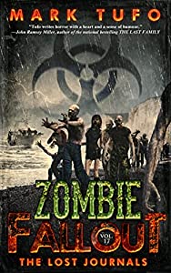 Zombie Fallout Book 17 The Lost Journals Mark Tufo