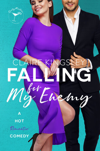 Falling For My Enemy A Hot Romantic Comedy Kingsley Claire