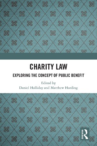 Charity Law Exploring The Concept Of Public Benefit Daniel Halliday