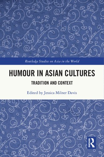 Humour In Asian Cultures Tradition And Context Jessica Milner Davis