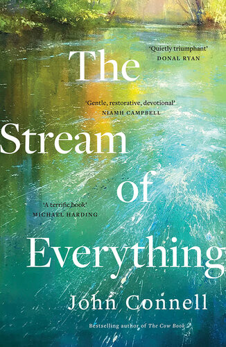 The Stream Of Everything John Connell