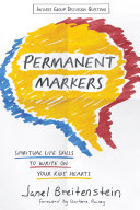 Permanent Markers Spiritual Life Skills To Write On Your Kids Hearts Janel Breitenstein