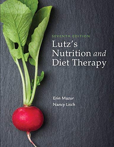 Lutzs Nutrition And Diet Therapy 7th Edition Erin Mazur Nancy Litch