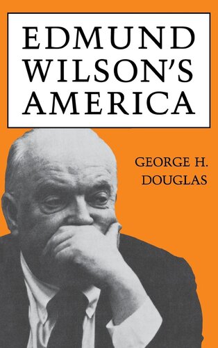 Edmund Wilsons America George H Douglas