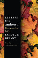 Letters From Amherst Five Narrative Letters Samuel R Delany