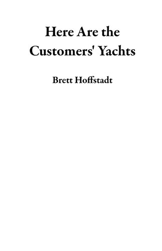 Here Are The Customers Yachts Jeffrey Weber