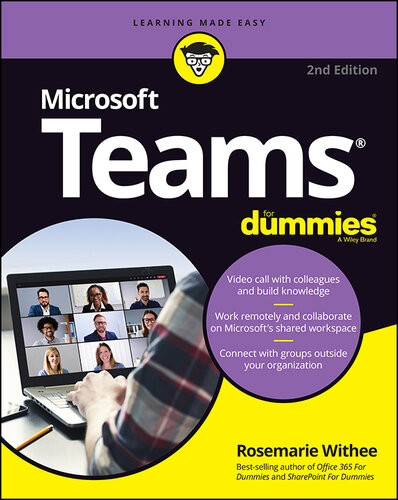 Microsoft Teams For Dummies For Dummies Computertech 2nd Rosemarie Withee