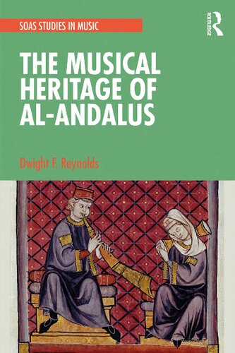 The Musical Heritage Of Alandalus Dwight F Reynolds