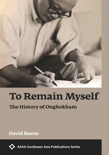 To Remain Myself The History Of Onghokham David Reeve