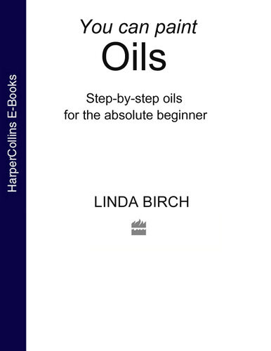 Oils You Can Paint Linda Birch
