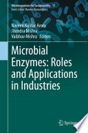 Microbial Enzymes Roles And Applications In Industries Naveen Kumar Arora