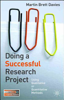Doing A Successful Research Project Using Qualitative Or Quantitative Methods Martin Brett Davies