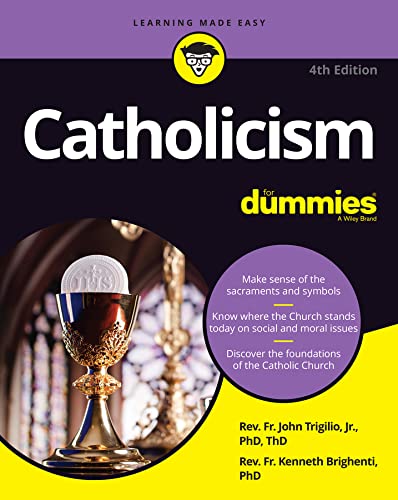 Catholicism For Dummies 4th Edition 4th Rev John Trigilio Jr
