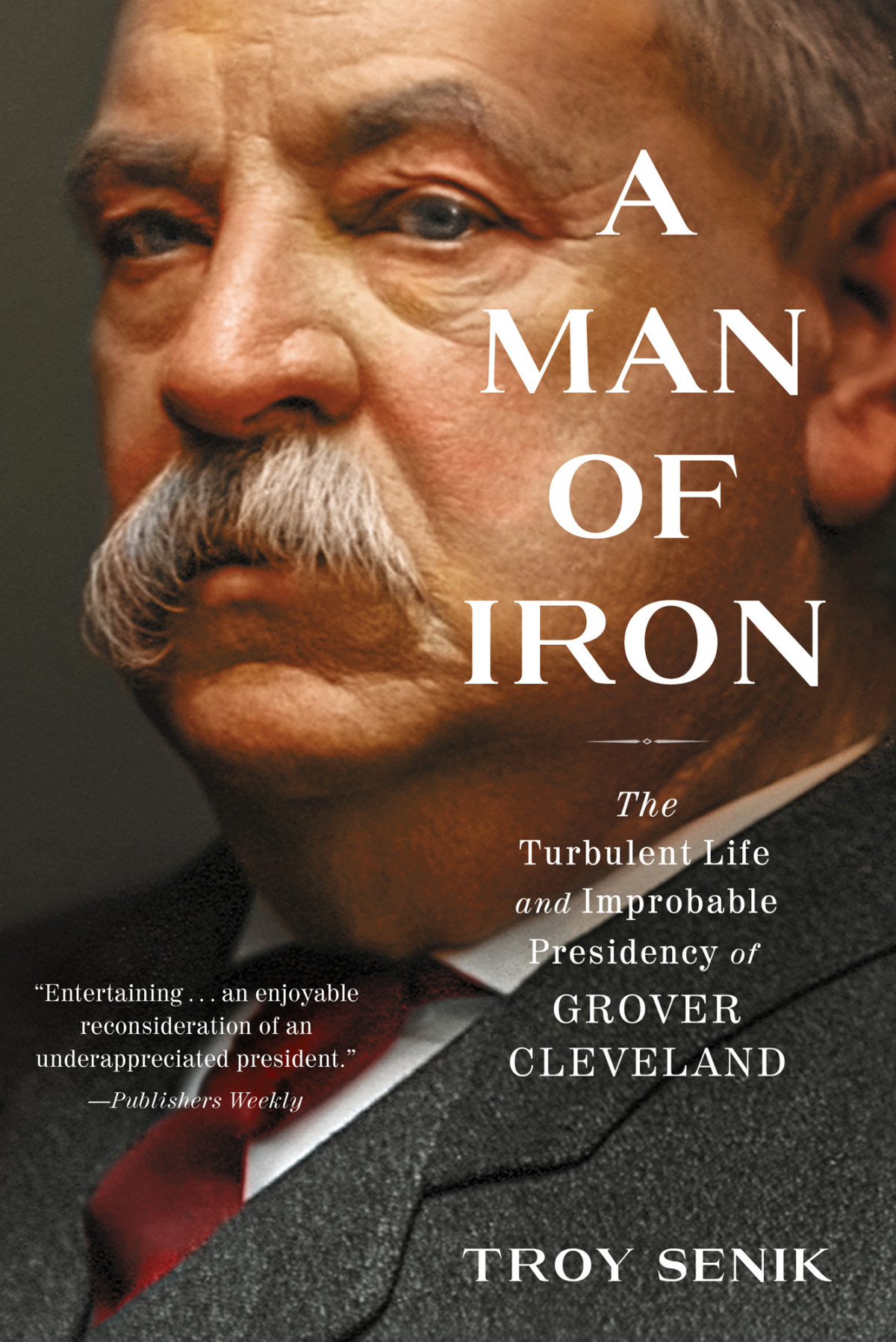 A Man Of Iron Troy Senik
