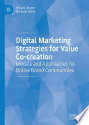 Digital Marketing Strategies For Value Cocreation Models And Approaches For Online Brand Communities Wilson Ozuem