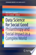 Data Science For Social Good Philanthropy And Social Impact In A Complex World Massimo Lapucci